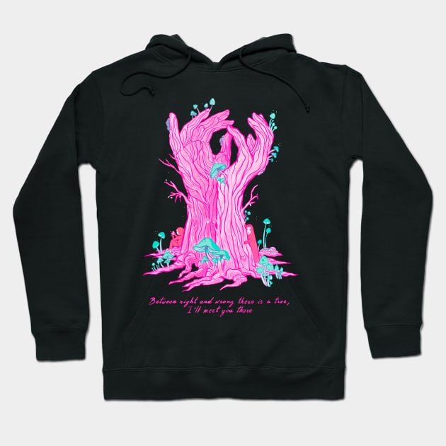 The Tree Hand illustration. Rumi love quote inspired "between right and wrong" Hoodie by Zubieta